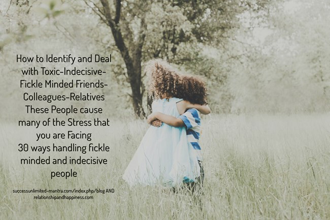 how-to-identify-and-deal-with-toxicindecisivefickle-minded