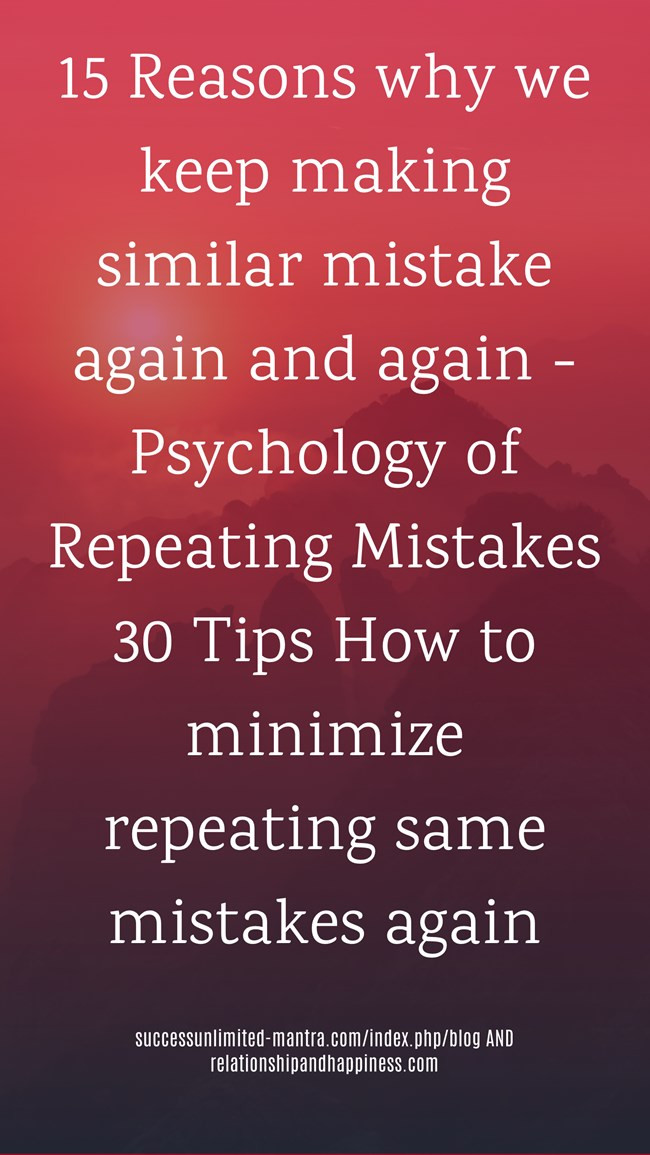 15-reasons-why-we-keep-making-similar-mistake-again-and