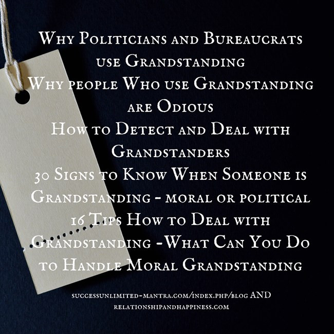 why-politicians-and-bureaucrats-use-grandstandingwhy-people