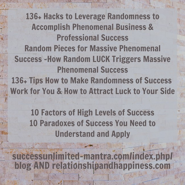 136-hacks-to-leverage-randomness-to-accomplish-phenomenal
